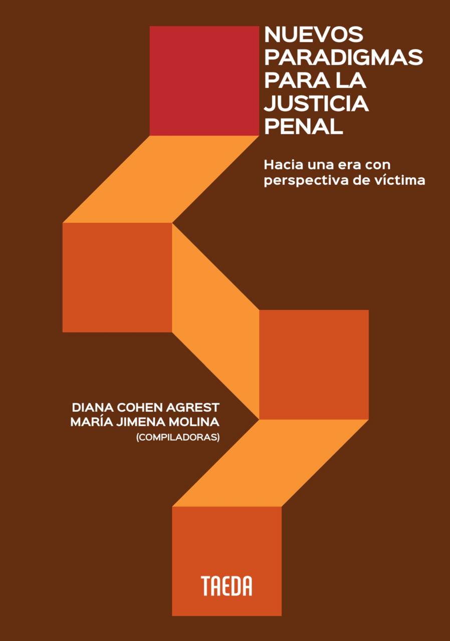 Por una justicia penal que actúe desde el lugar de la víctima